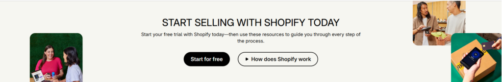 START SELLING WITH SHOPIFY TODAY